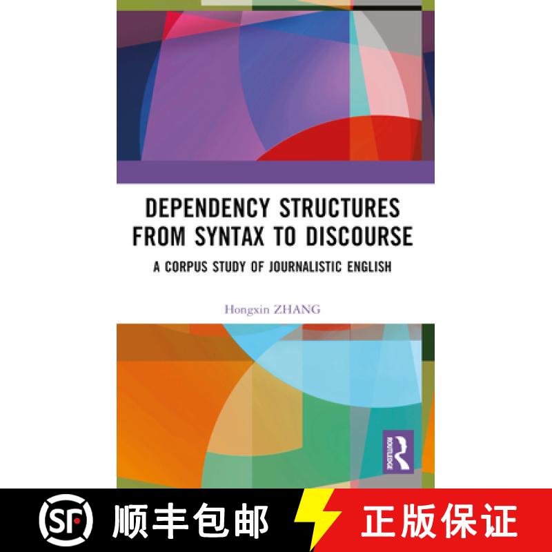 【3-4周达】Dependency Structures from Syntax to Discourse: A Corpus Study of Journalistic English [9781032567143]