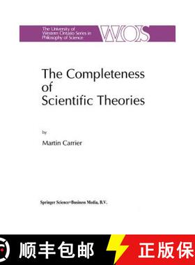 【3-4周达】The Completeness of Scientific Theories : On the Derivation of Empirical Indicators within... [9789401043939]