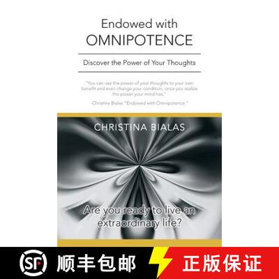 预订 Endowed with Omnipotence: Discover the Power of Your Thoughts [9781452579771]