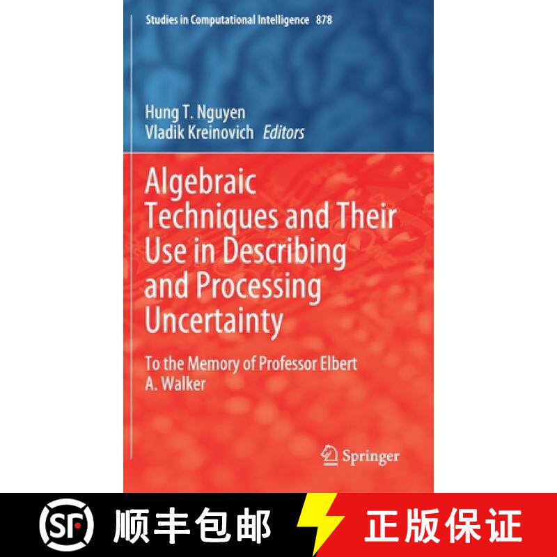 【3-4周达】Algebraic Techniques and Their Use in Describing and Processing Uncertainty : To the Memor... [9783030385644]