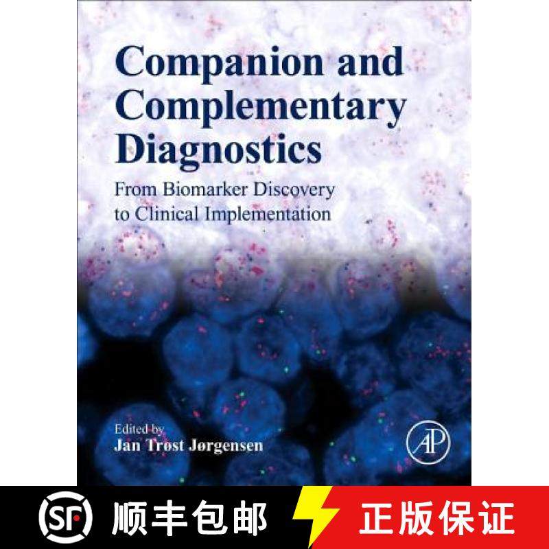 【3-4周达】Companion and Complementary Diagnostics: From Biomarker Discovery to Clinical Implementation [9780128135396]