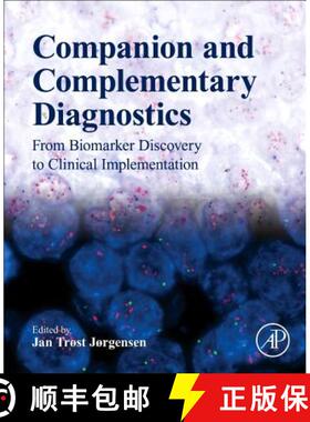 【3-4周达】Companion and Complementary Diagnostics: From Biomarker Discovery to Clinical Implementation [9780128135396]