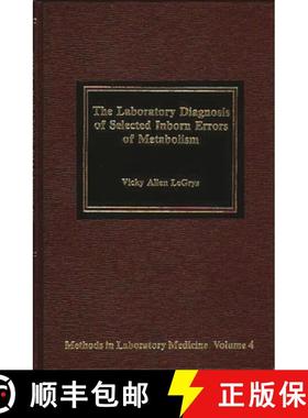 预订 The Laboratory Diagnosis of Selected Inborn Errors of Metabolism [9780275914417]