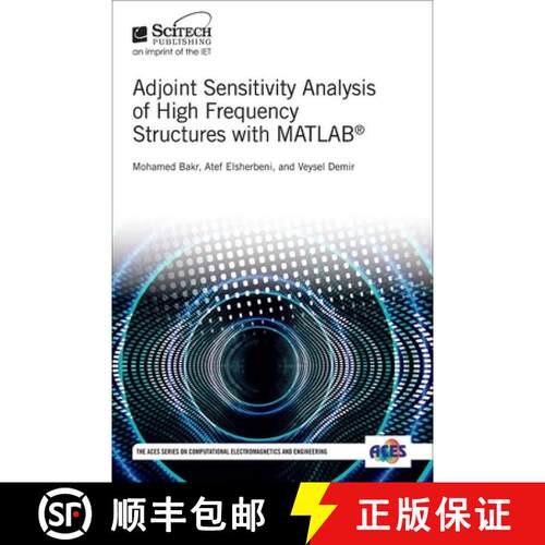 【3-4周达】精装 Adjoint Sensitivity Analysis of High Frequency Structures with MATLAB (R) [9781613532317]