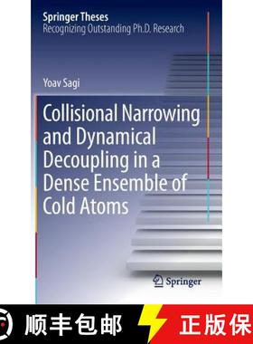【3-4周达】Collisional Narrowing and Dynamical Decoupling in a Dense Ensemble of Cold Atoms [9783642296048]