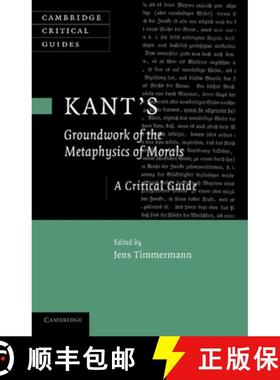 【3-4周达】Kant's 'Groundwork of the Metaphysics of Morals': A Critical Guide - Kant's 'Groundwork of... [9781107641143]