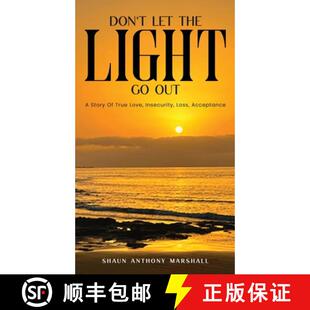 【3-4周达】Don't Let The Light Go Out: A Story Of True Love, Insecurity, Loss, Acceptance [9781967679003]