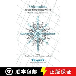 Time Space Image Word 预订 9789042019669 Orientations