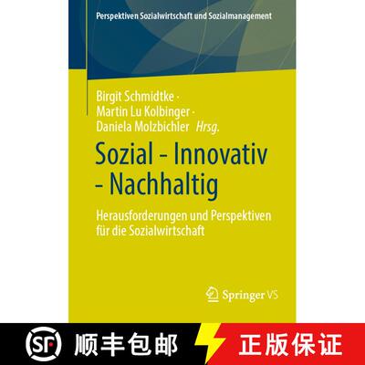 【3-4周达】Sozial - Innovativ - Nachhaltig : Herausforderungen und Perspektiven für die Sozialwirtsc... [9783658428464]