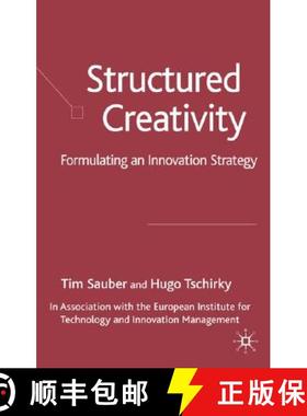 【3-4周达】Structured Creativity : Formulating an Innovation Strategy [9781403991508]