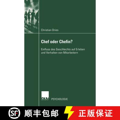 【3-4周达】Chef oder Chefin? : Einfluss des Geschlechts auf Erleben und Verhalten von Mitarbeitern [9783824444625]