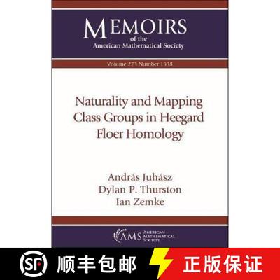 【3-4周达】Naturality and Mapping Class Groups in Heegard Floer Homology [9781470449728]