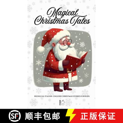 【3-4周达】Magical Christmas Tales: Bilingual Italian-English Christmas Stories for Kids [9798227083746]
