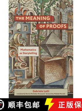 【3-4周达】The Meaning of Proofs: Mathematics as Storytelling [9780262544269]