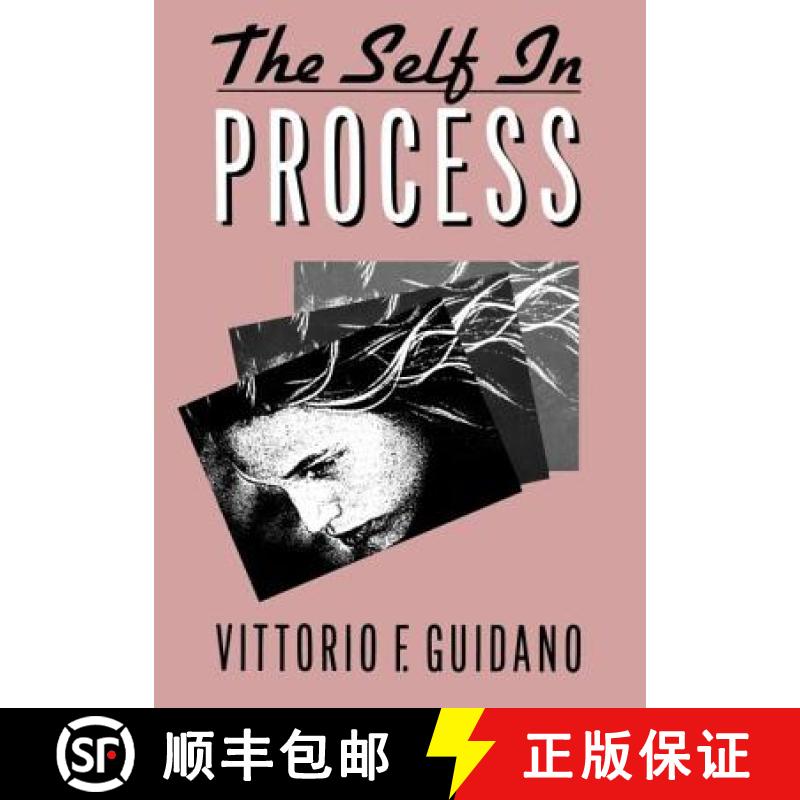 【4周达】The Self in Process: Toward a Post-Rationalist Cognitive Therapy [9780898624472]