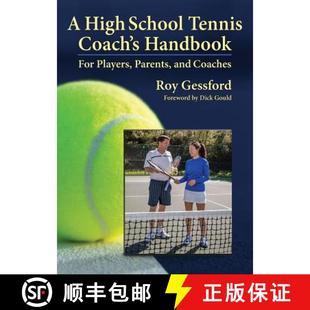 【3-4周达】A High School Tennis Coach's Handbook: For Players, Parents, and Coaches [9780985112547]