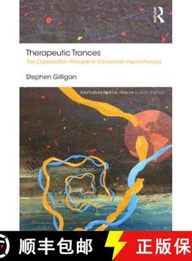 【3-4周达】Therapeutic Trances : The Cooperation Principle in Ericksonian Hypnotherapy [9781138584358]