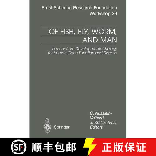 【3-4周达】Of Fish, Fly, Worm, and Man : Lessons from Developmental Biology for Human Gene Function a... [9783662042663]