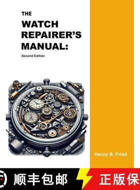 预订 The Watch Repairer's Manual: Second Edition [9781777349035]