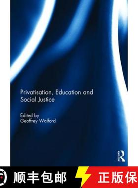 【3-4周达】Privatisation, Education and Social Justice [9781138954397]
