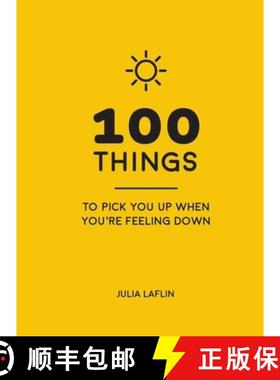 【3-4周达】100 Things to Pick You Up When You're Self-Isolating: Uplifting Quotes and Delightful Idea... [9781786855220]