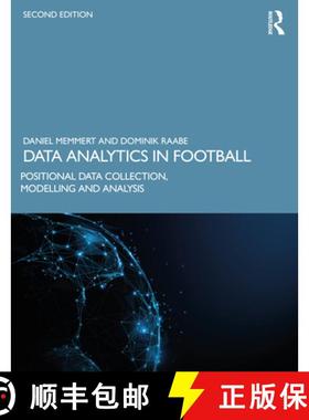 【3-4周达】Data Analytics in Football: Positional Data Collection, Modelling and Analysis [9781032532479]