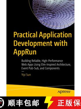 【3-4周达】Practical Application Development with AppRun: Building Reliable, High-Performance Web App... [9781484240687]