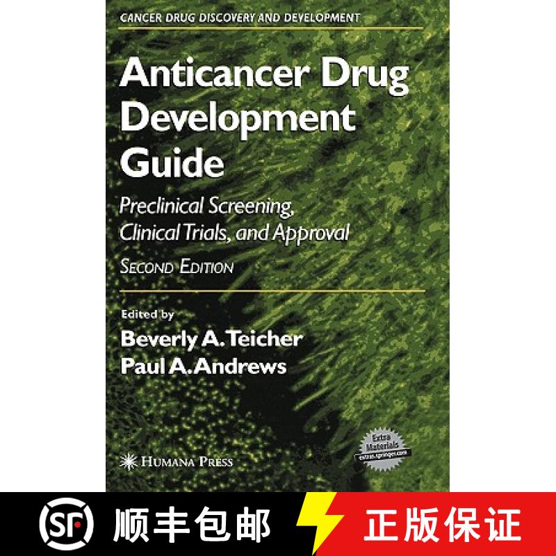 【3-4周达】Anticancer Drug Development Guide : Preclinical Screening, Clinical Trials, and Approval [9781588292285]