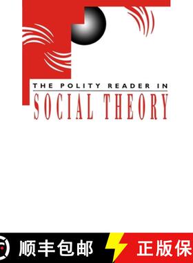 【3-4周达】The Polity Reader in Social Theory [9780745612065]