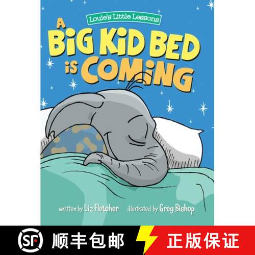 【3-4周达】精装 A Big Kid Bed is Coming : How to Transition and Keep Your Toddler in Their Bed [9780998193601]
