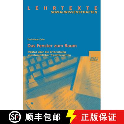【3-4周达】Das Fenster zum Raum: Traktat über die Erforschung sozialräumlicher Transformation [9783810040503]