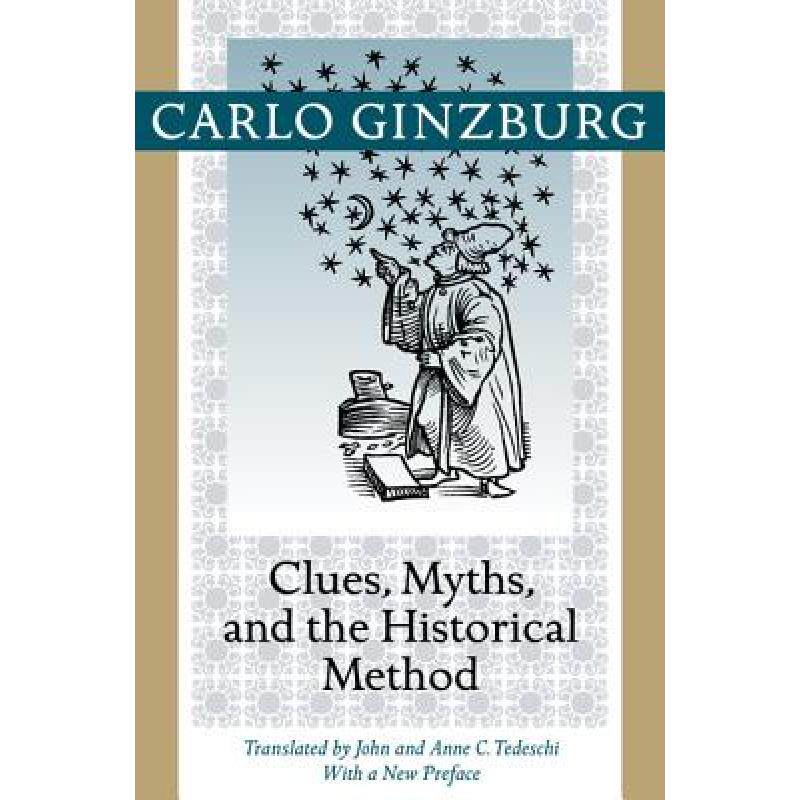 预订 clues, myths, and the historical method [9781421409900]
