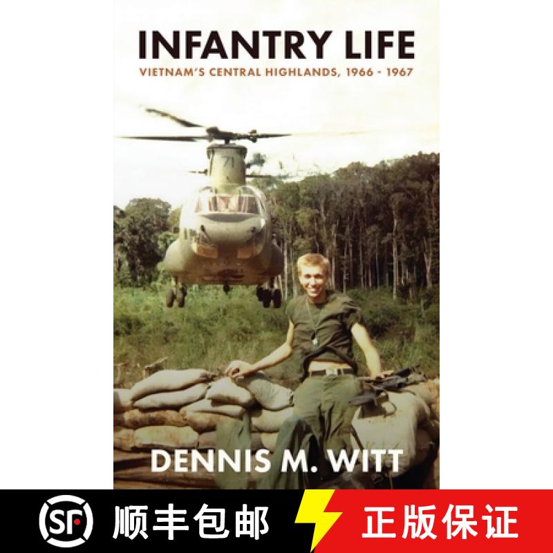 【2-3周达】Infantry Life: Vietnam's Central Highlands, 1966 - 1967 [9781961505063]