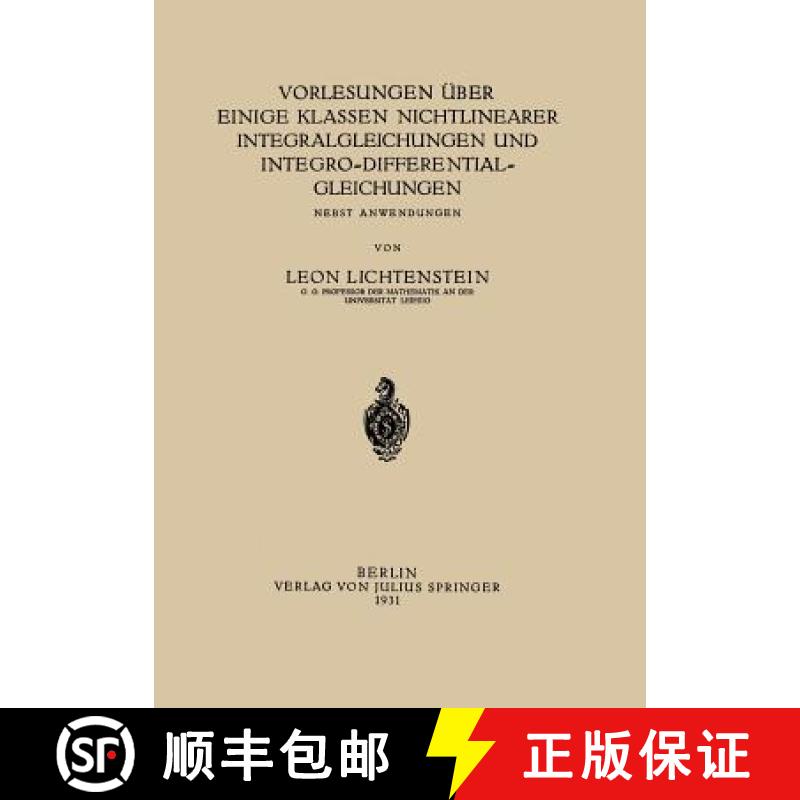 【3-4周达】Vorlesungen über einige Klassen Nichtlinearer Integralgleichungen und Integro-Differentia... [9783642472299]