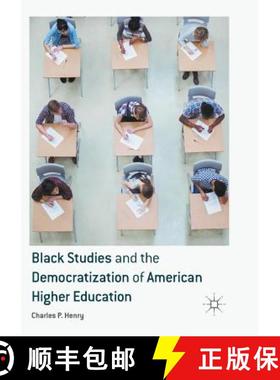【3-4周达】Black Studies and the Democratization of American Higher Education [9783319817217]