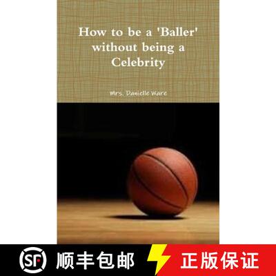 【3-4周达】How to be a BALLER without being a Celebrity [9781304630933]