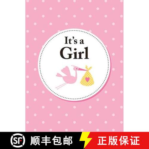 【3-4周达】精装 It's a Girl: The Perfect Gift for Parents of a Newborn Baby Daughter [9781786857880]