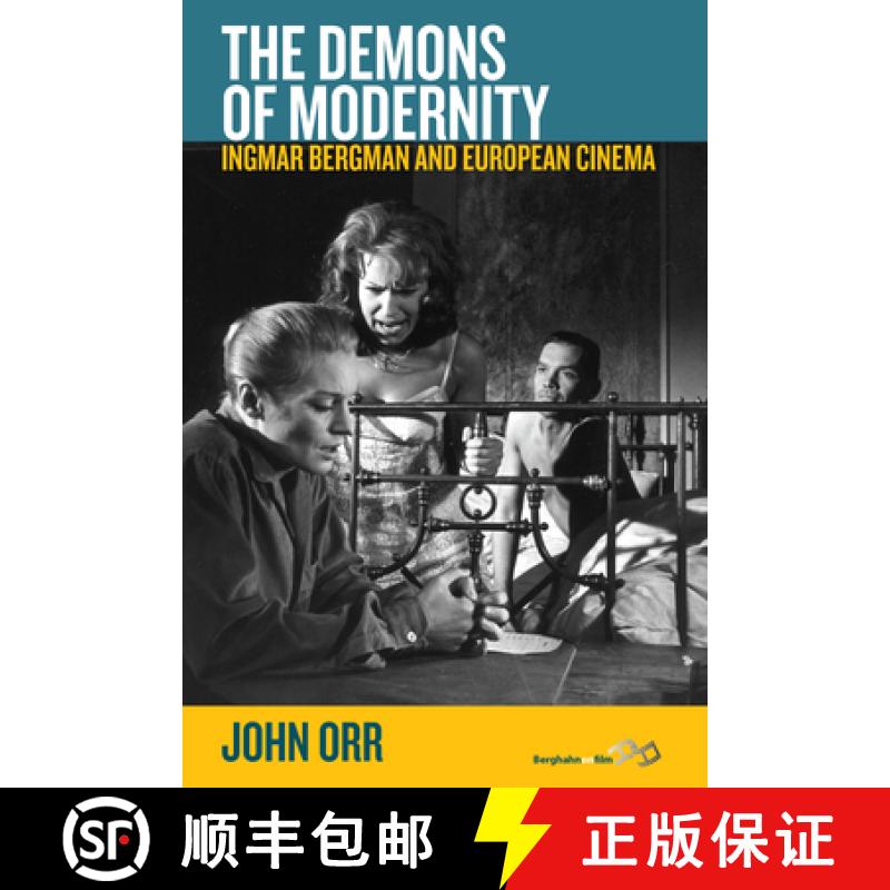 【3-4周达】The Demons of Modernity: Ingmar Bergman and European Cinema [9780857459787]
