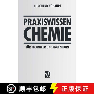 【3-4周达】Praxiswissen Chemie fuer Techniker und Ingenieure (5., verb. Auflage 1996) (5., verb. Aufl... [9783528149789]