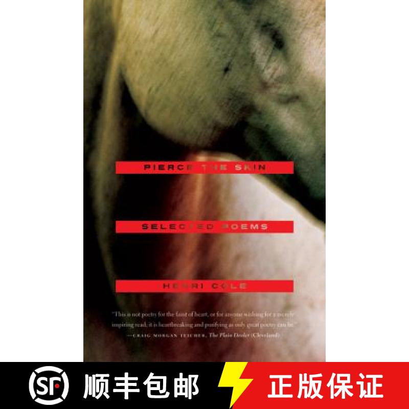 【3-4周达】Pierce the Skin: Selected Poems, 1982-2007 [9780374532666]