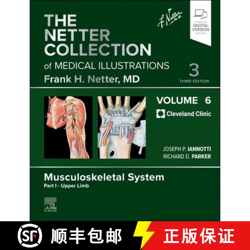 【3-4周达】The Netter Collection of Medical Illustrations: Musculoskeletal System, Volume 6, Part I -... [9780323880886]