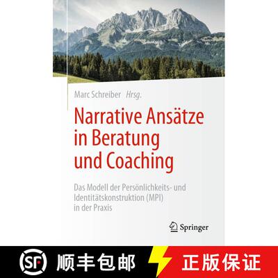 【3-4周达】Narrative Ansätze in Beratung und Coaching : Das Modell der Persönlichkeits- und Identit... [9783658379506]
