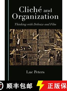 预订 Clichã(c) and Organization: Thinking with Deleuze and Film [9781443886833]