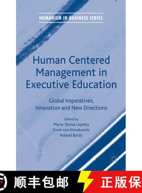 【3-4周达】Human Centered Management in Executive Education: Global Imperatives, Innovation and New D... [9781137555403]
