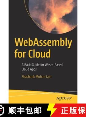 预订 WebAssembly for Cloud : A Basic Guide for Wasm-Based Cloud Apps [9781484274958]