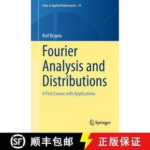 【3-4周达】Fourier Analysis and Distributions : A First Course with Applications [9783031813108]