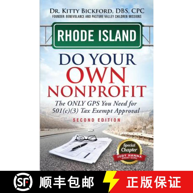 【2-3周达】Rhode Island Do Your Own Nonprofit: The Only GPS You Need For 501c3 Tax Exempt Approval [9781633083226]