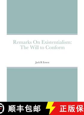 【3-4周达】Remarks On Existentialism: The Will to Conform [9781447861812]
