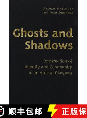 【3-4周达】Ghosts and Shadows – Construction of Identity and Community in an African Diaspora [9780802083319]