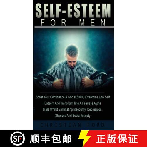 【3-4周达】Self Esteem For Men: : Boost Your Confidence & Social Skils, Overcome Low Self Esteem And ... [9781916181236]